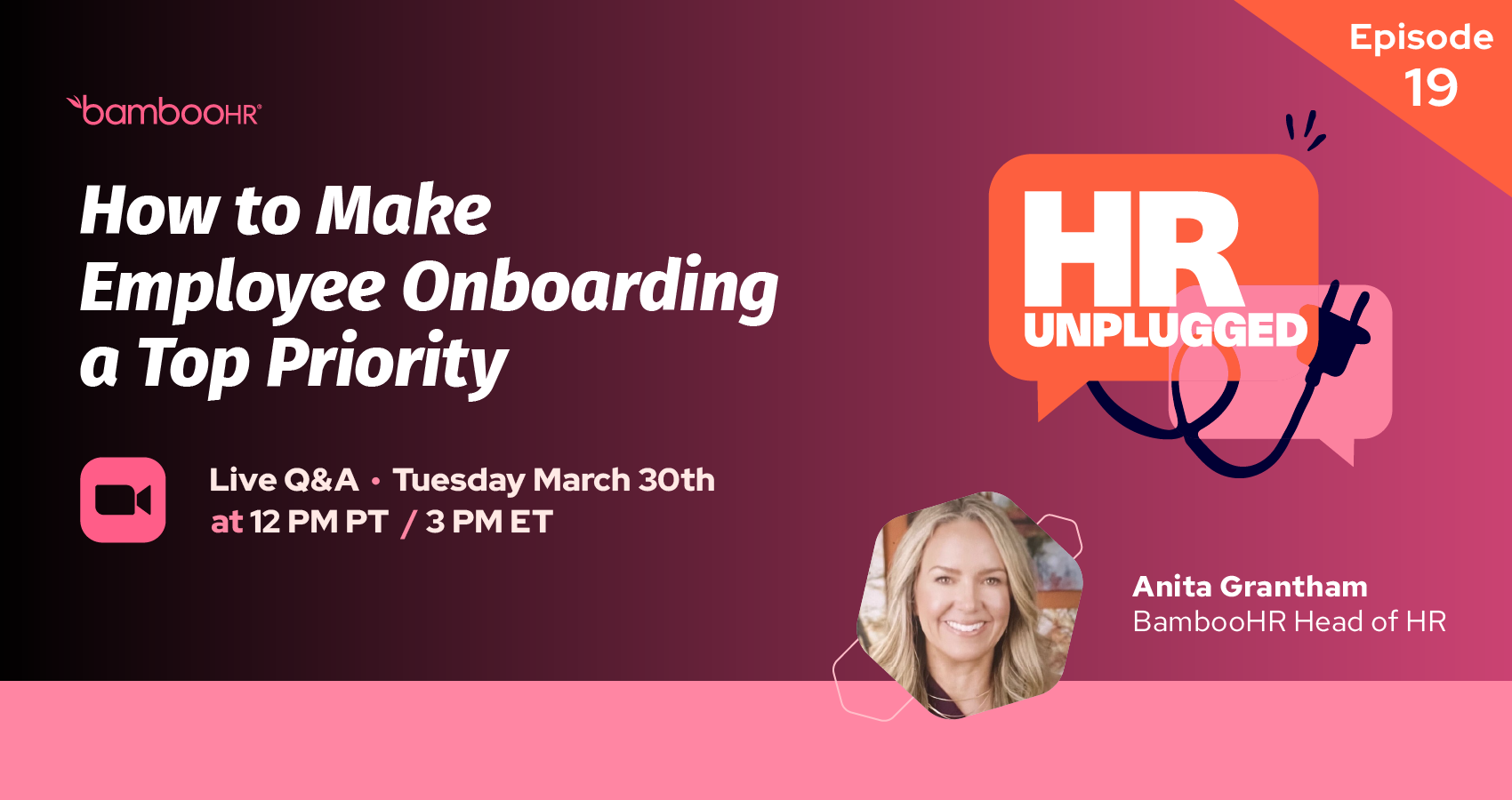 HR Unplugged Episode 19: How to Make Employee Onboarding a Top Priority