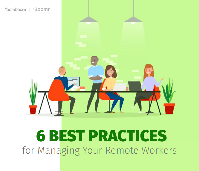 6 Best Practices for Managing Your Remote Workers 