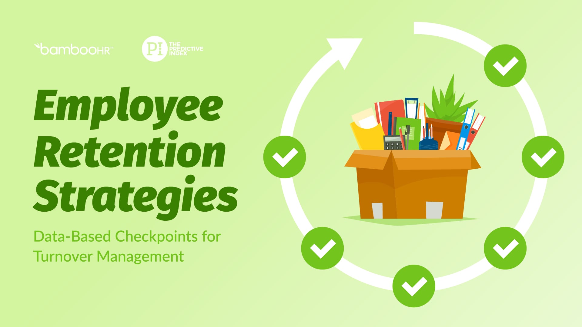 Employee Retention Strategies: Data-Based Checkpoints for Turnover Managements