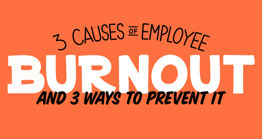 Employee Burnout Causes And Ways To Prevent It Bamboohr