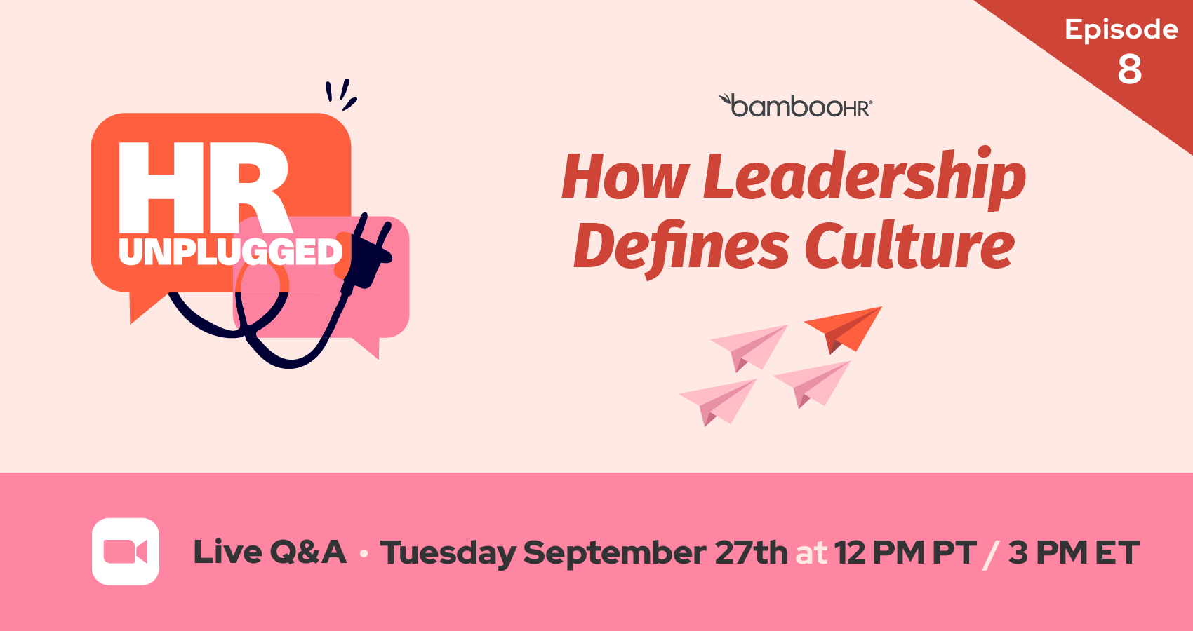 Episode 8: How Leadership Defines Culture