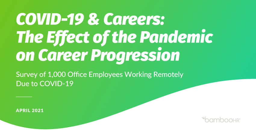 Covid-19 & Careers: The Effect of the Pandemic on Career Progression
