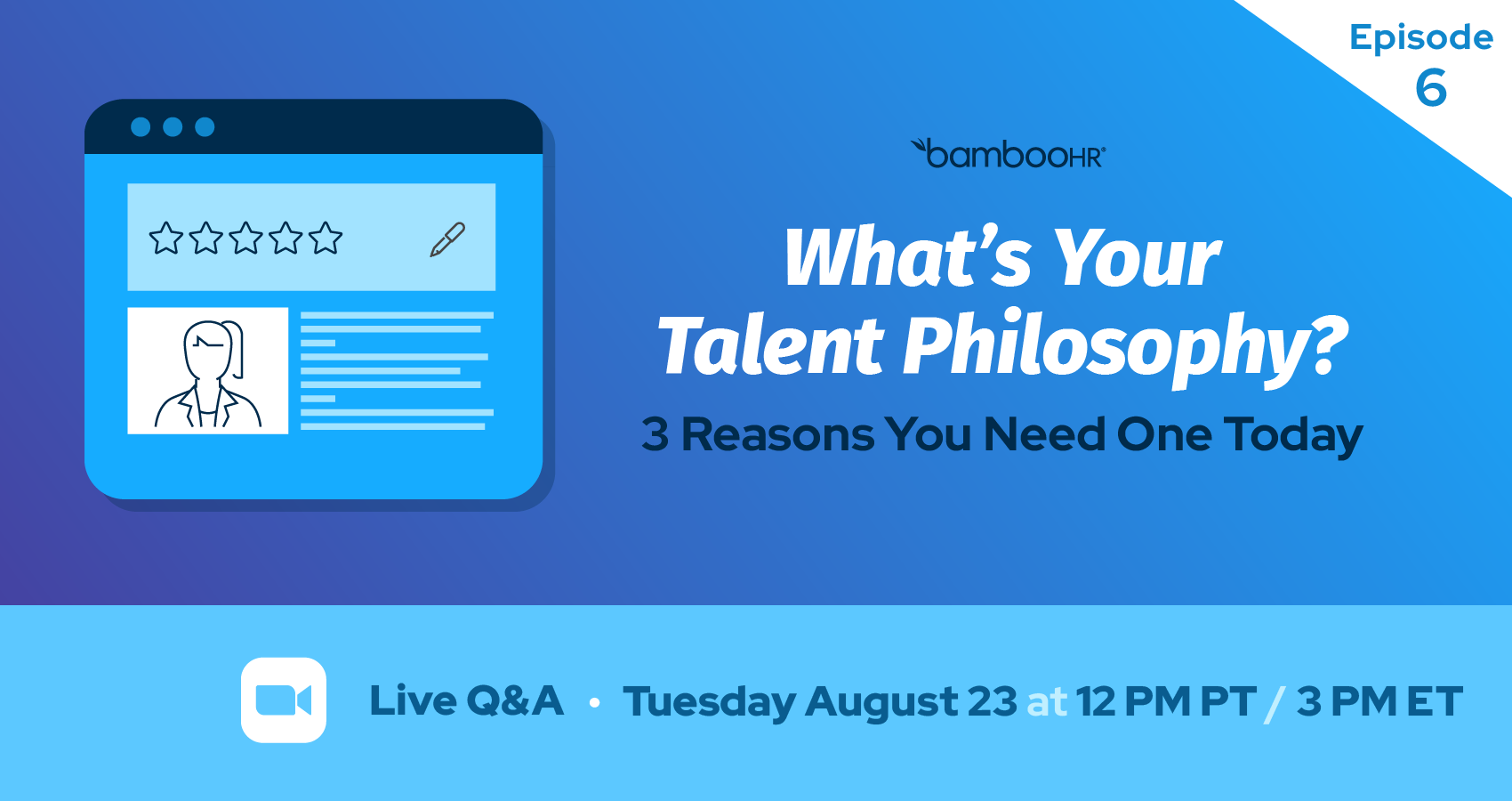 Episode 6: What's Your Talent Philosophy? 3 Reasons You Need One Today