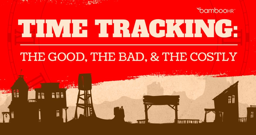 Time Tracking: The Good, The Bad, & The Costly [Infographic]