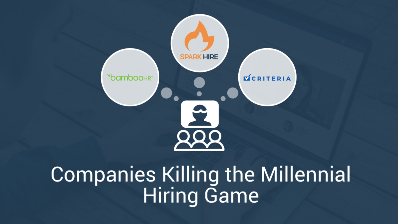 Companies Killing the Millennial Hiring Game