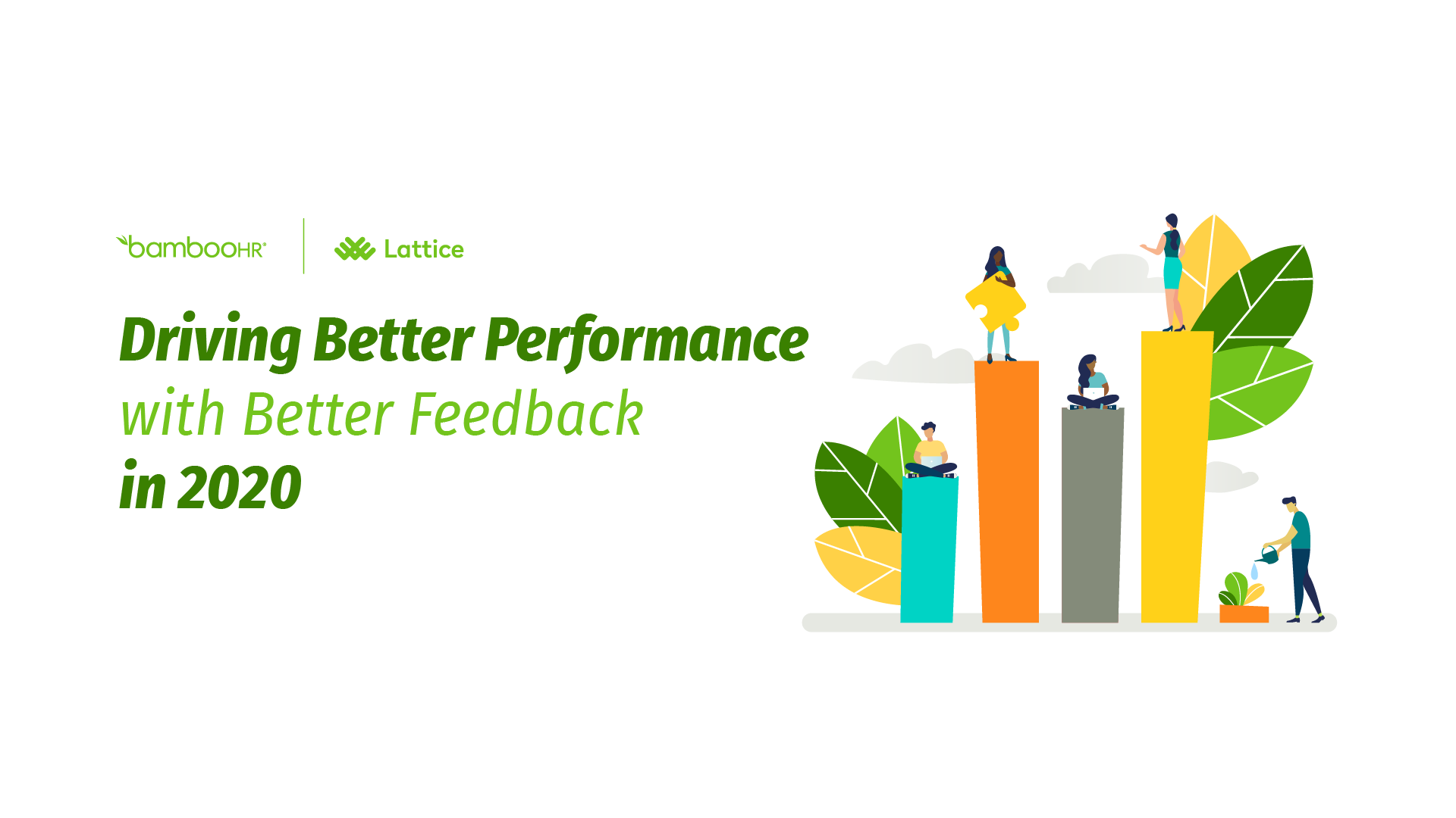 Driving Better Performance with Better Feedback in 2020