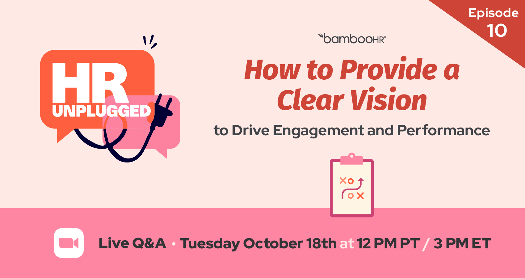 Episode 10: How to Provide a Clear Vision to Drive Engagement and Performance