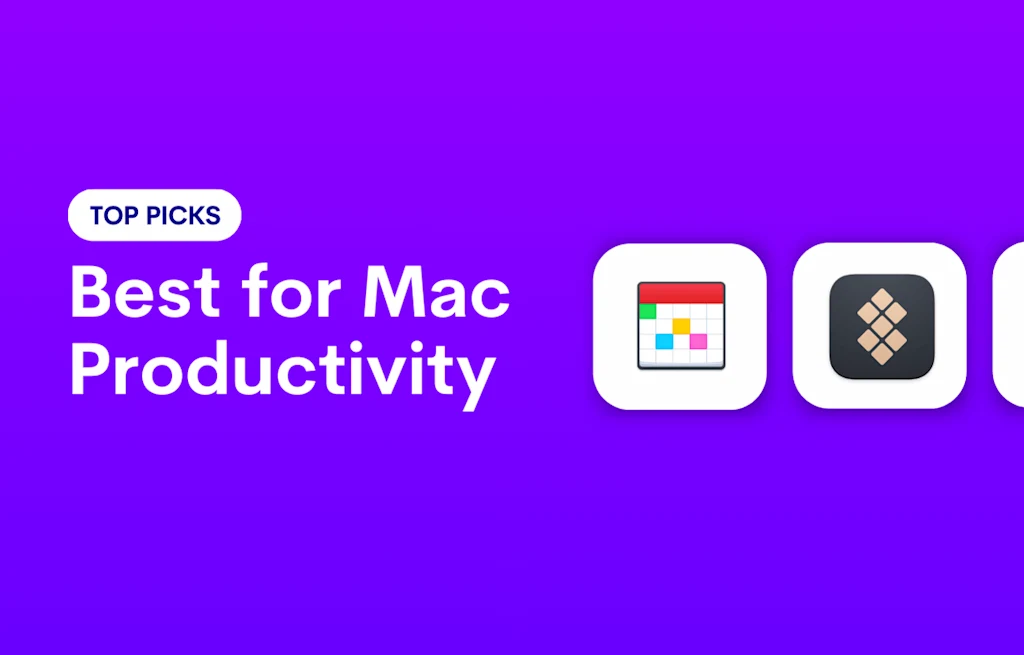 10 Best Productivity Apps for Mac in 2025