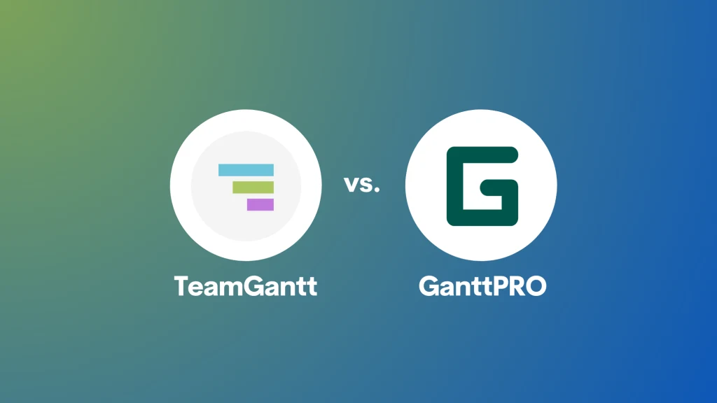 TeamGantt vs GanttPRO: In-Depth Comparison & Breakdown (2023)