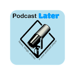 Podcast Later