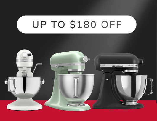 Cyber Save up to 180 off select stand mixer