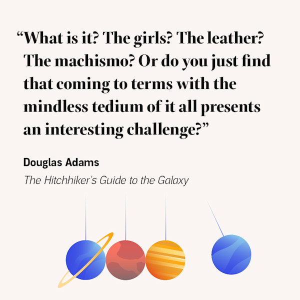 42 Clever And Deep Quotes From The Hitchhiker S Guide To The Galaxy Audible Com Best Quotes From Hitchhikers Guide To The Galaxy