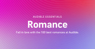 Top 100 Romance Books Audible Essentials Romance