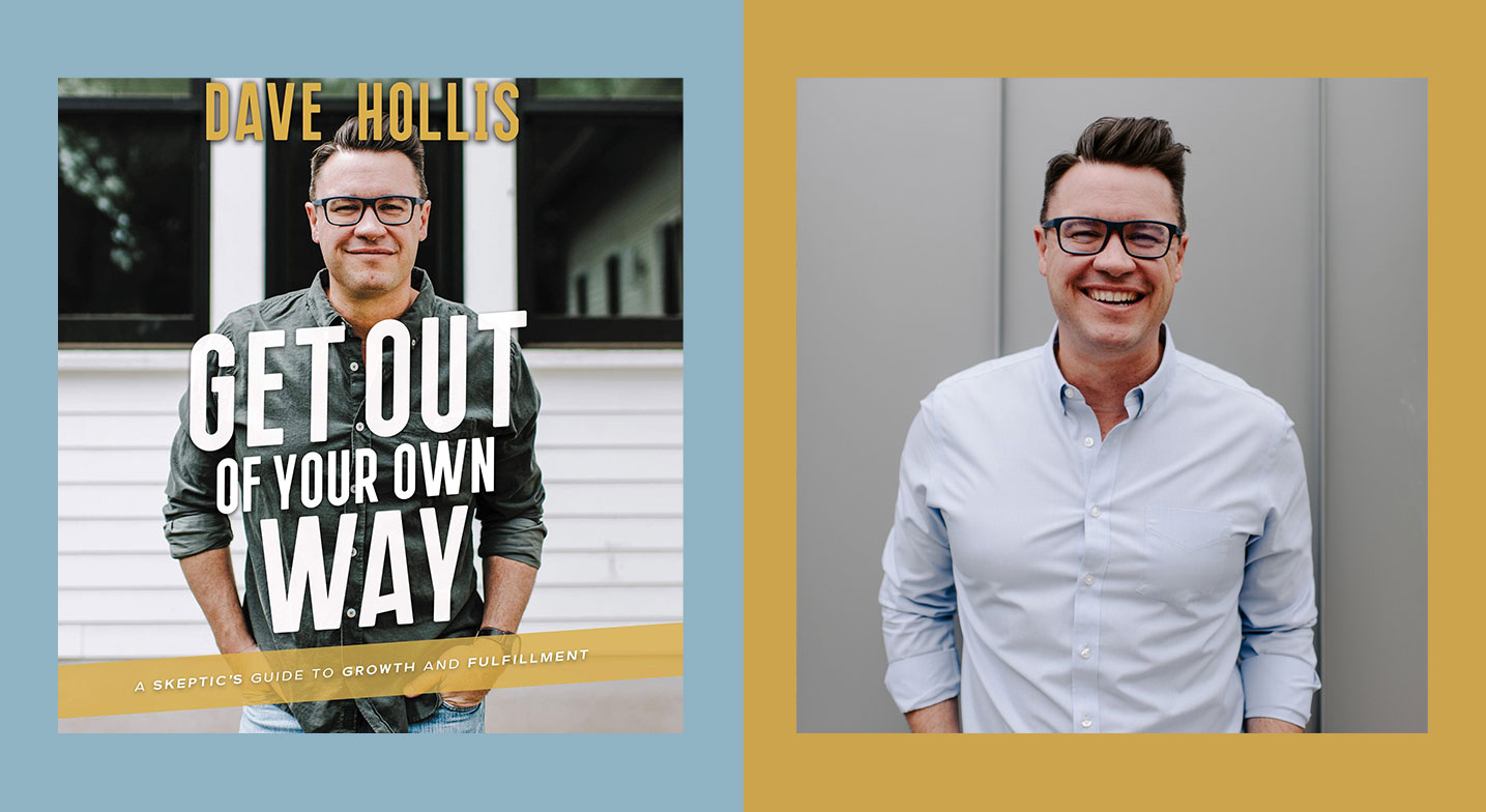 dave-hollis-wants-to-help-you-get-out-of-your-own-way-audible-com