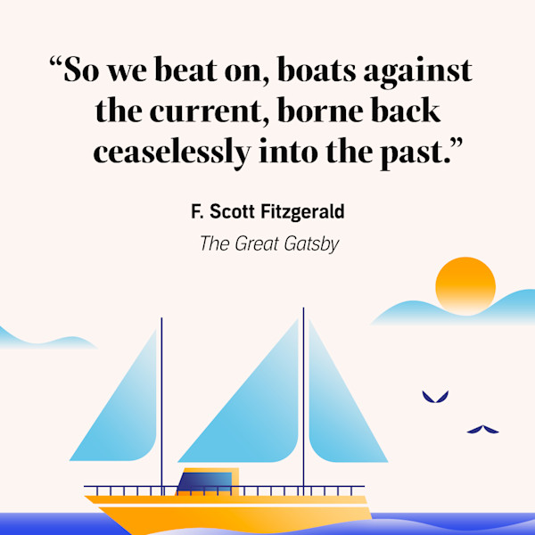 50 The Great Gatsby Quotes On Life Love And The American Dream Audible Com 50 The Great Gatsby Quotes On Life Love And The American Dream Audible Com