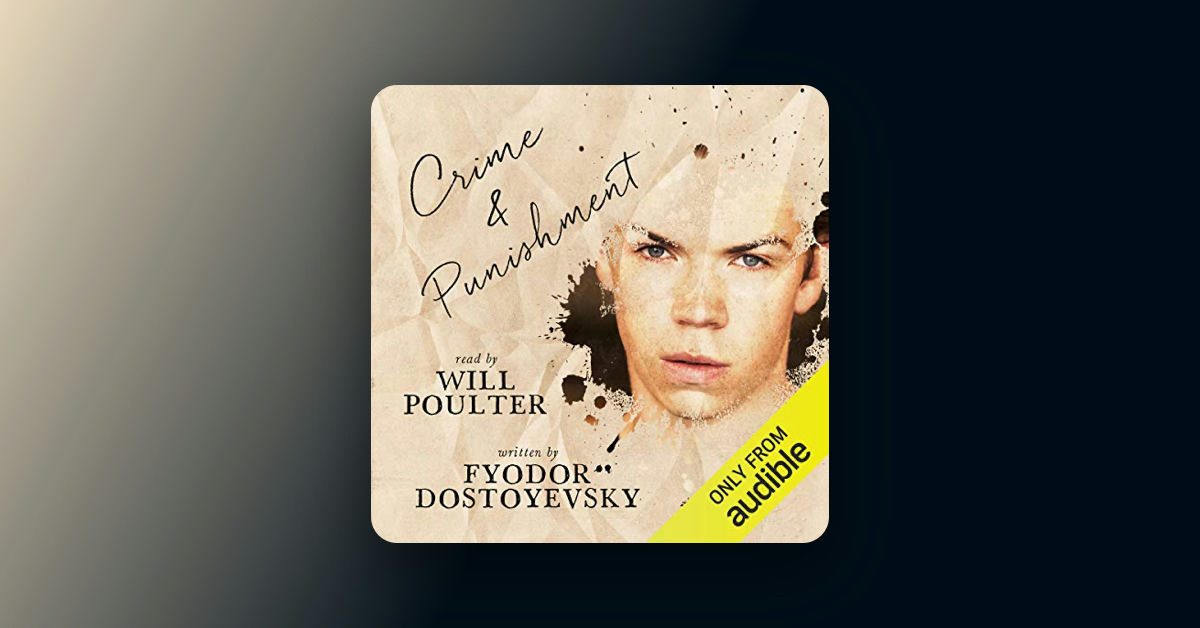 Crime and Punishment by Fyodor Dostoyevsky