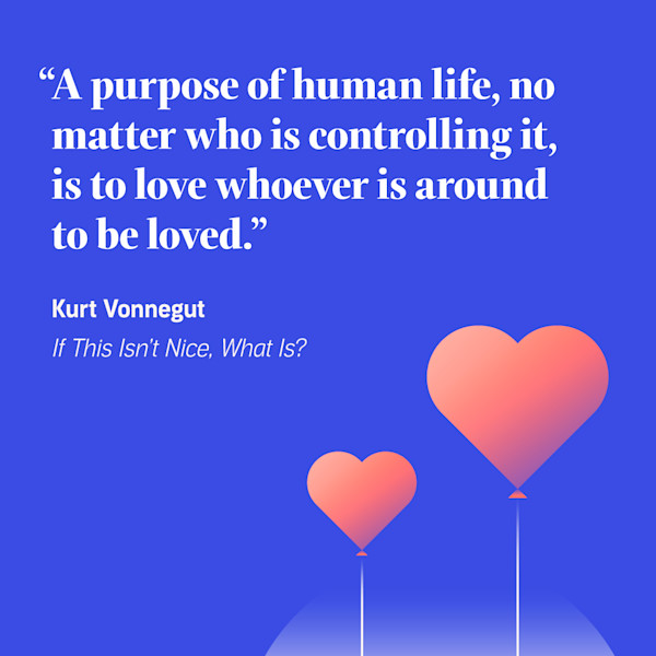 70 Unforgettable Kurt Vonnegut Quotes Audible Com Kurt Vonnegut Quotes About Love