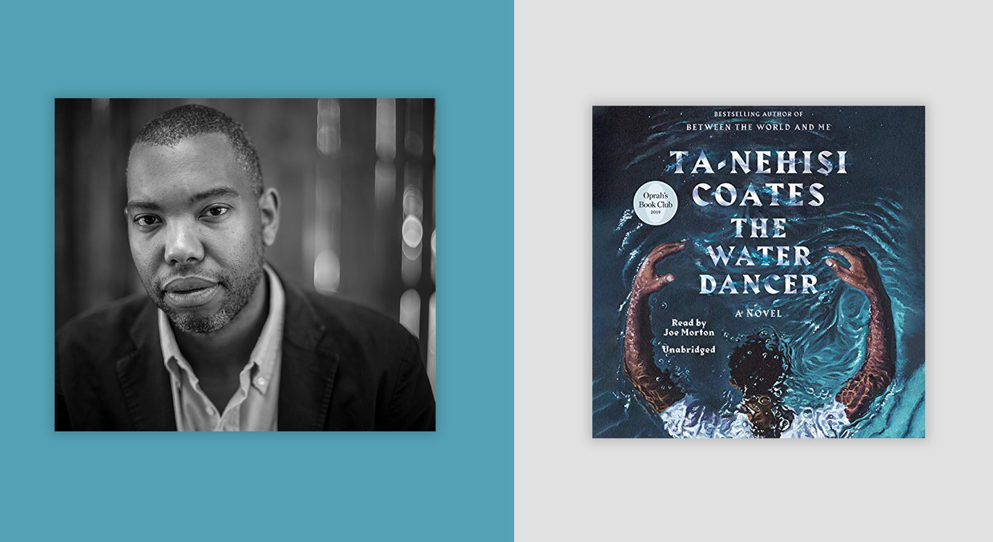 Ta Nehisi Coates The Water Dancer Makes A Big Splash Audible Com Ta Nehisi Coates The Water Dancer Makes A Big Splash Audible Com