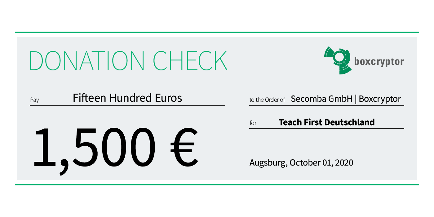 The additional income from the month of September goes to Teach First Deutschland We are pleased to transfer 1500,00 € to the charitable institution.