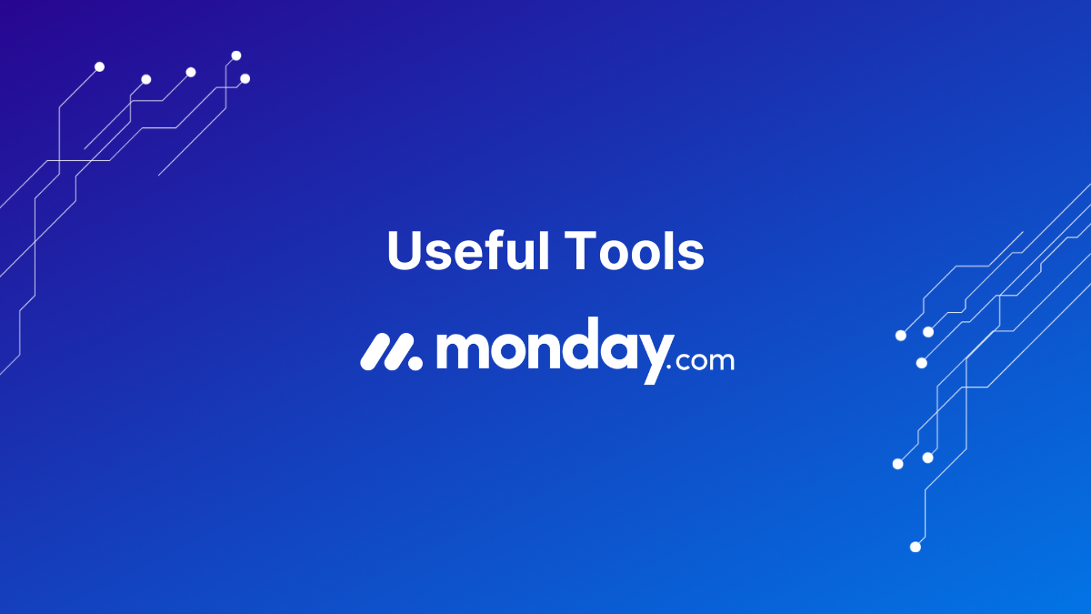 Useful Tools - Monday.com - Hero
