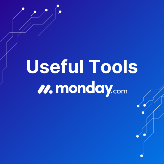 Useful Tools - Monday.com