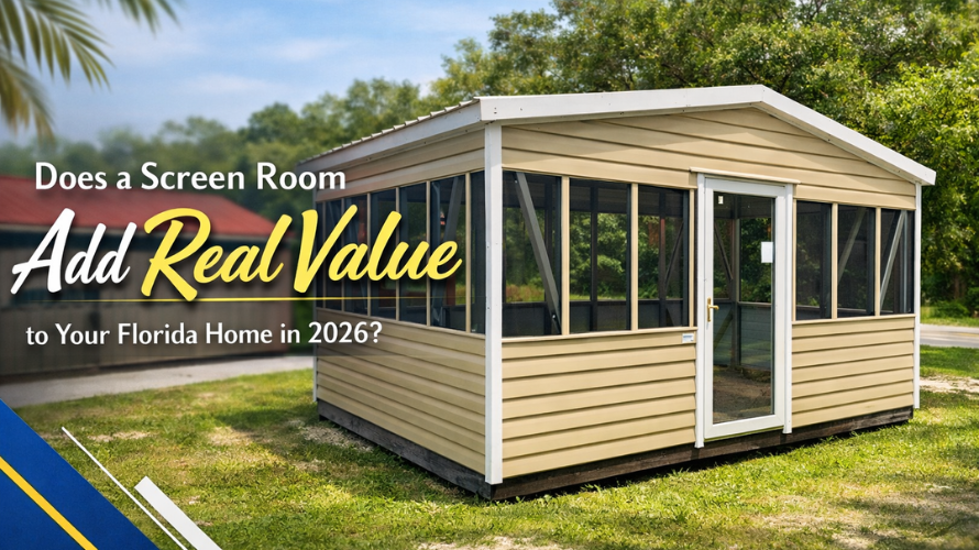 Does a Screen Room Add Real Value to Your Florida Home in 2026?