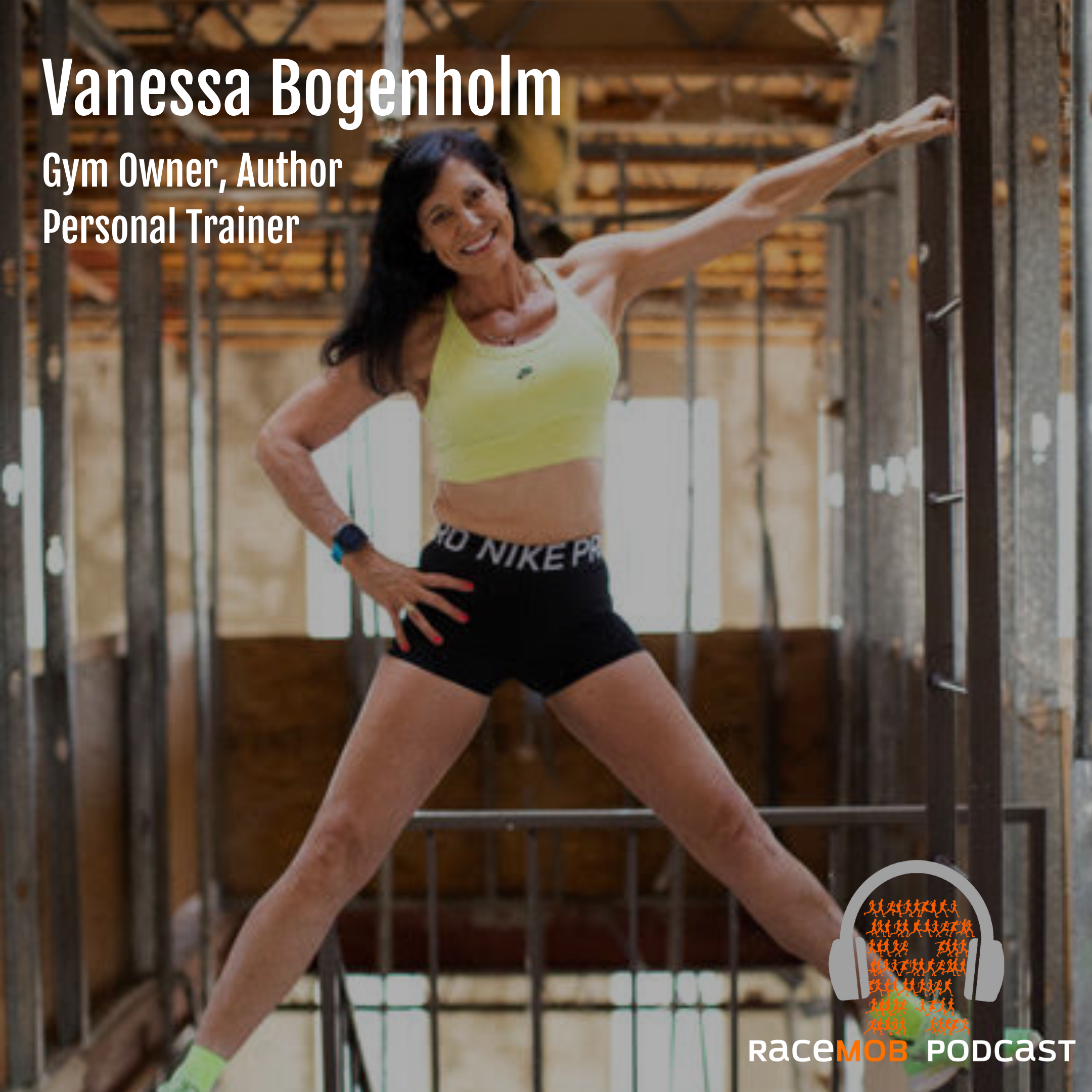 Overcoming Obstacles and Loving Your Body - with Gym Owner, Author, and Personal Trainer Vanessa Bogenholm