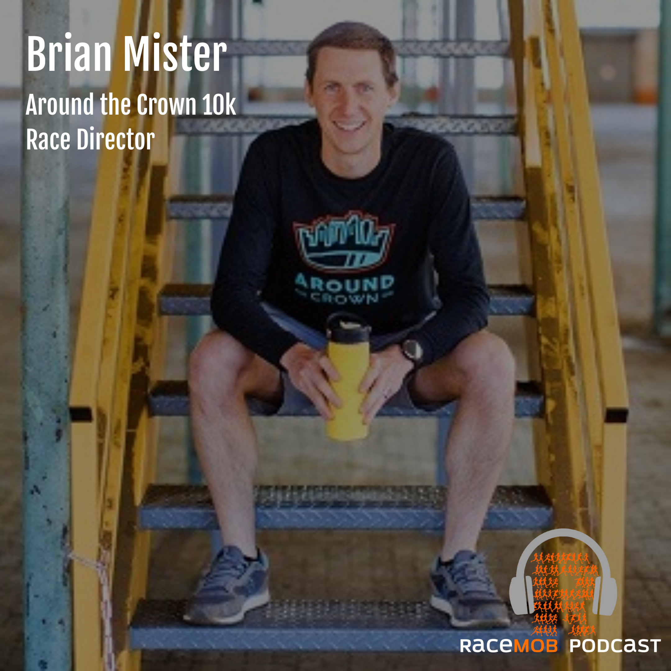 Around the Crown 10k - Inclusion and Sustainability with Brian Mister