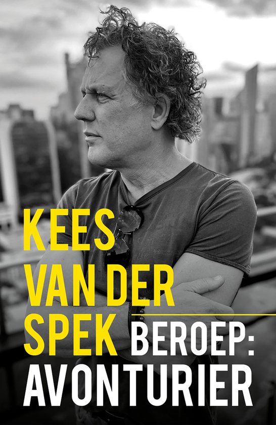  Beroep: avonturier, Kees van der Spek 