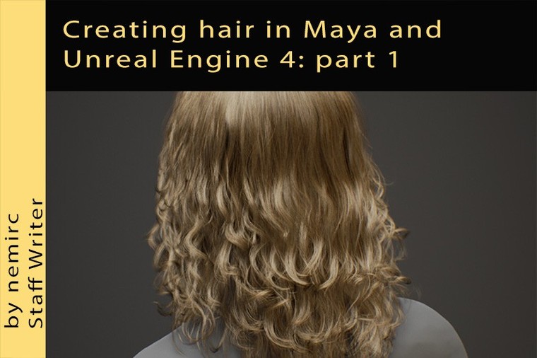 【UE4】在Maya和Unreal Engine 4中创建头发（第1部分）