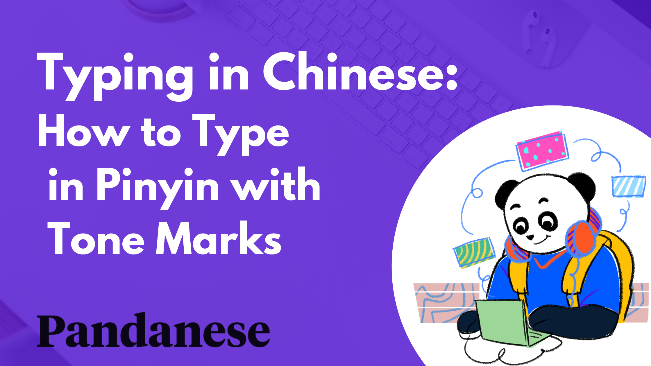 Type in Chinese: How to Type in Pinyin with Tone Marks