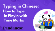 How To Type In Pinyin Easy Steps In All Your Devices 2023 