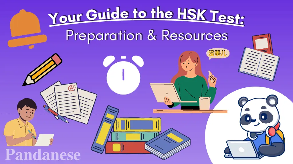 Navigating the HSK Test: Everything You Need to Know to Prepare