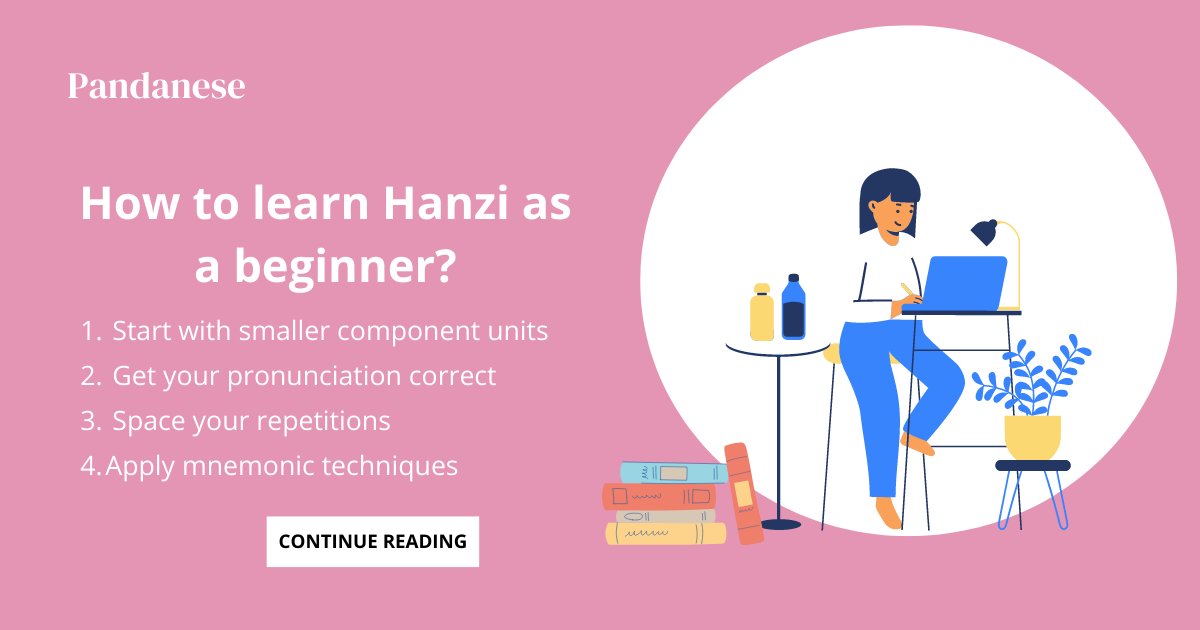 How to Learn Hanzi: Quick-Start Guide for Beginners
