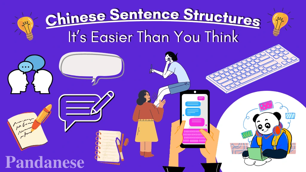 Chinese Sentence Structures: It's Easier Than You Think