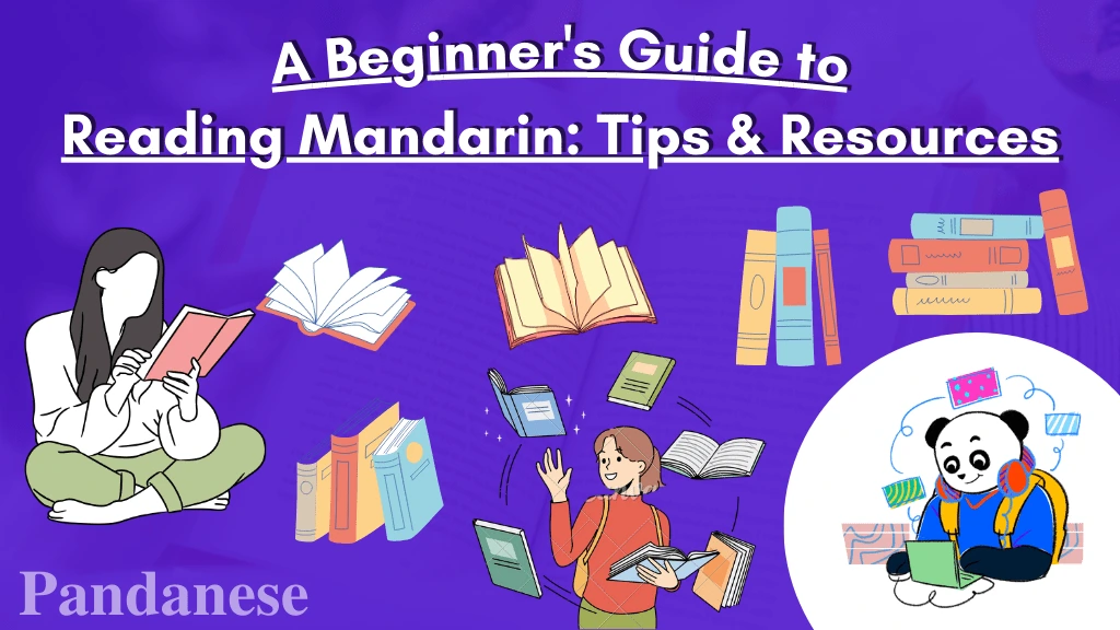A Guide to Reading Mandarin [Tips & Resources]