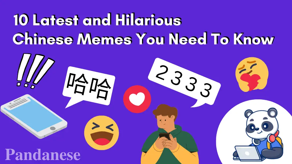 10 Latest and Hilarious Chinese Memes You Need To Know