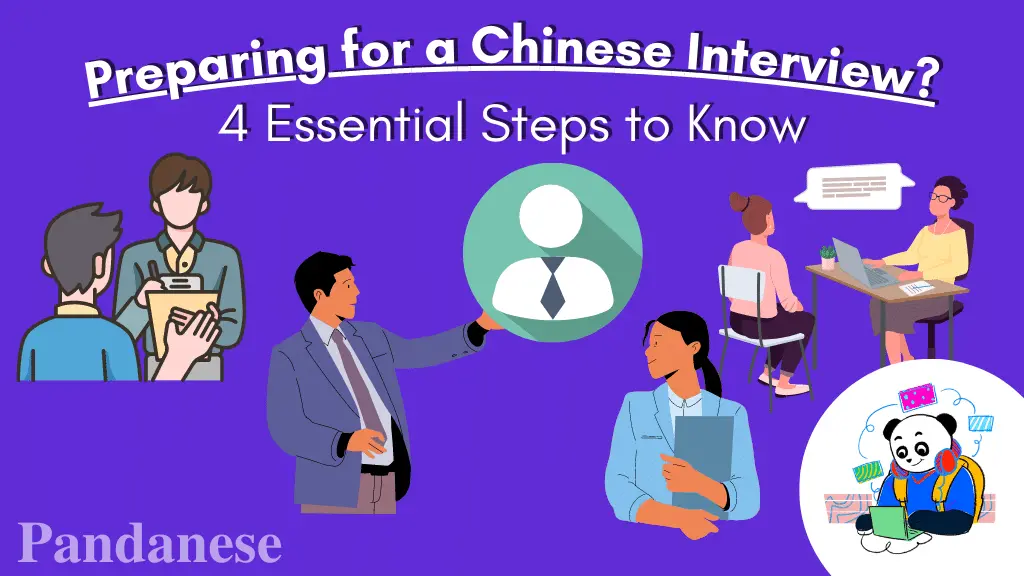 Preparing for a Chinese Interview? 4 Essential Parts To Know