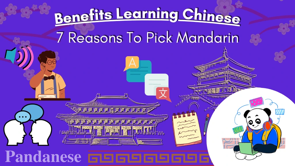 7 Undeniable Benefits Of Learning Mandarin