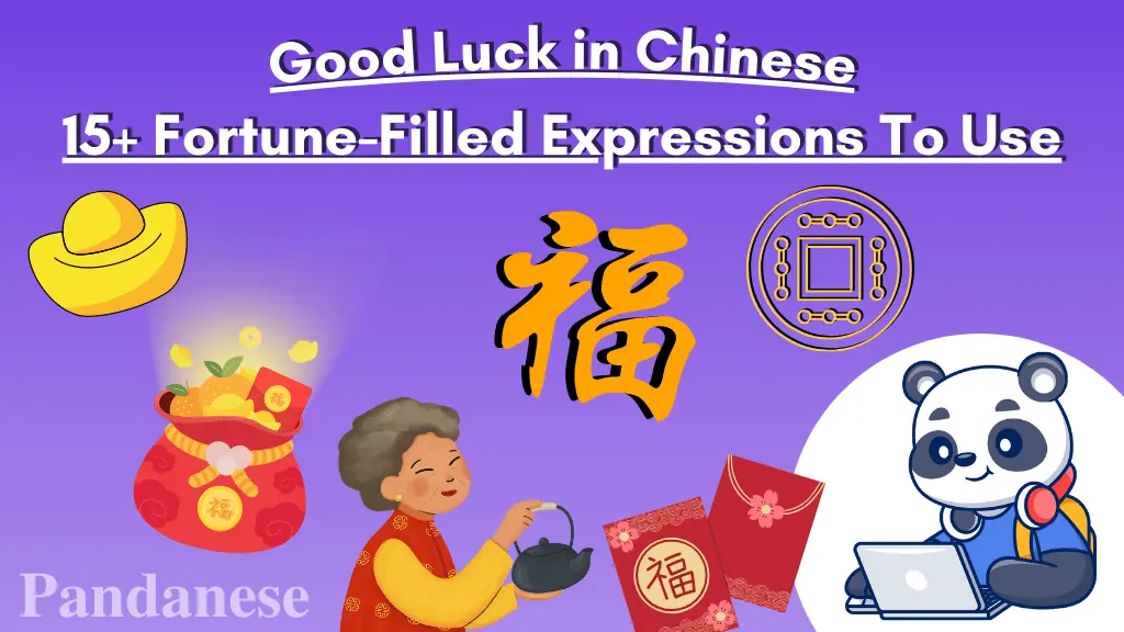 Good Luck in Chinese: Fortune-Filled Expressions To Use