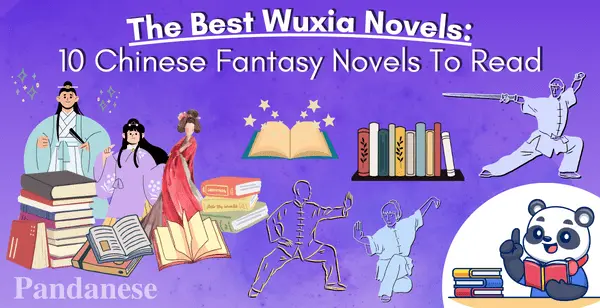 The Best Wuxia Novels: 10 Chinese Fantasy Novels To Read