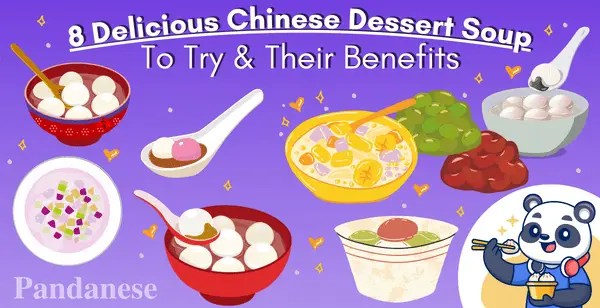 The Delicious World of Various Chinese Dessert Soup