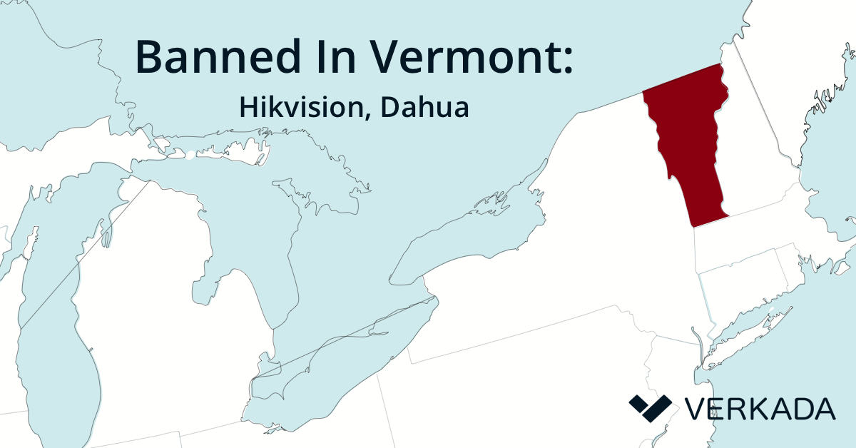 banned in vermont: Hikvisionm, Dahua