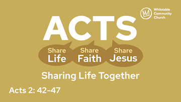 ACTS 4 - 'Sharing Life Together'