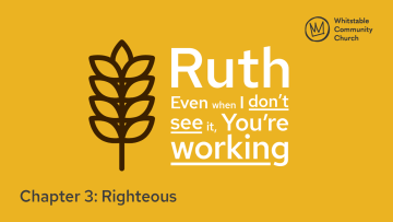 Ruth 3 - Righteous