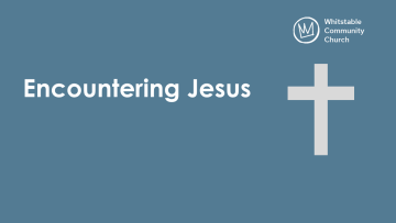 Encountering Jesus