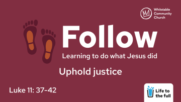 Follow 8 - 'Uphold justice'