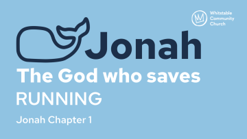 Jonah: The God who saves 1 - RUNNING