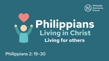 Philippians 6 - 'Living for others'