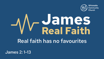 James: Real Faith 3 - Real faith has no favourites